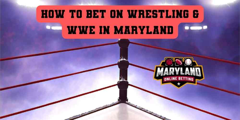 Wrestling Betting in Maryland