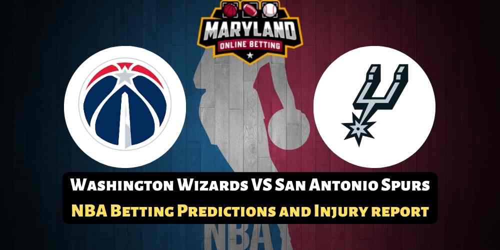 Washington Wizards VS San Antonio Spurs NBA Predictions with odds, betting lines, picks and promos